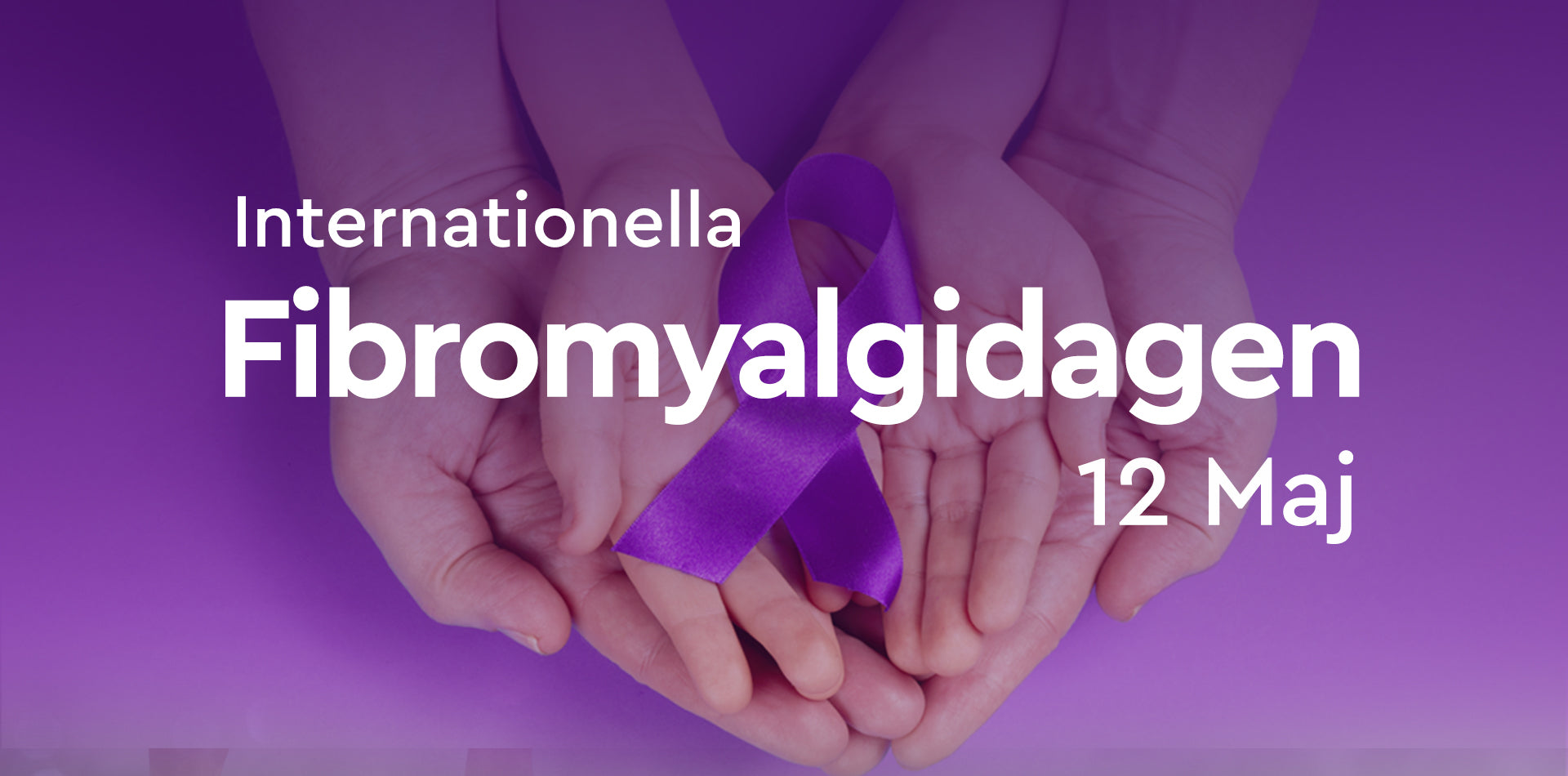 Internationella Fibromyalgidagen 12 Maj